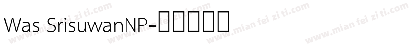 Was SrisuwanNP字体转换